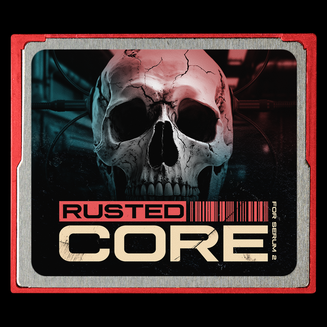RUSTED CORE_ Presets for Serum 2