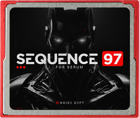 SEQUENCE 97 – Serum preset pack by Noise Dept., cover art
